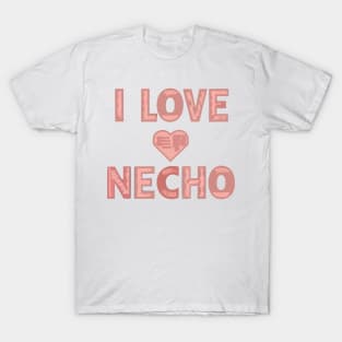 i love necho pink T-Shirt